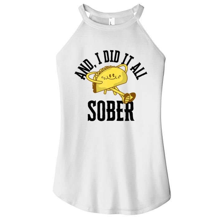 And I Did It All Sober Gift For Drinkers Alcoholics Women's Perfect Tri Rocker Tank