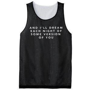 And ILl Drear Each Night Of Some Version Of You Mesh Reversible Basketball Jersey Tank