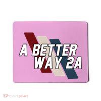 Abetterway2a In Extremely Vulnerable Right Now Mousepad