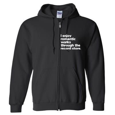 Alldayvinyl I Enjoy Romantic Walks Through The Record Full Zip Hoodie