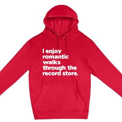 Alldayvinyl I Enjoy Romantic Walks Through The Record Premium Pullover Hoodie