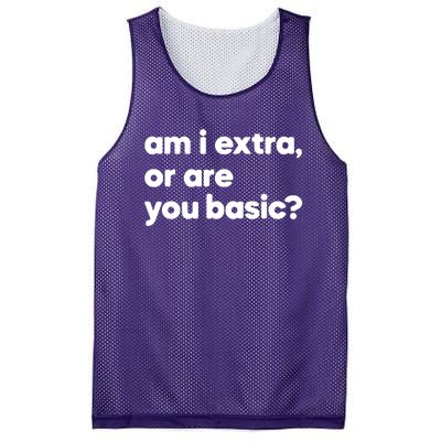 Am I Extra Or You Are Basic Mesh Reversible Basketball Jersey Tank