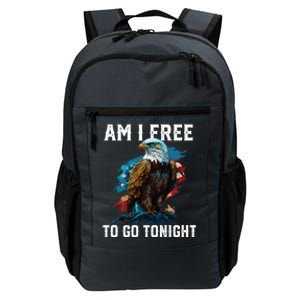 Am I Free To Go Tonight Patriotic American Usa Flag Meaningful Gift Daily Commute Backpack