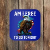 Am I Free To Go Tonight Patriotic American Usa Flag Gift Coaster