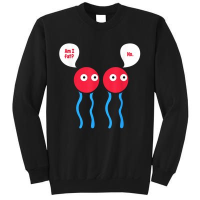 Am I Fat? Funny Lipid Cell Biology Science Pun Sweatshirt