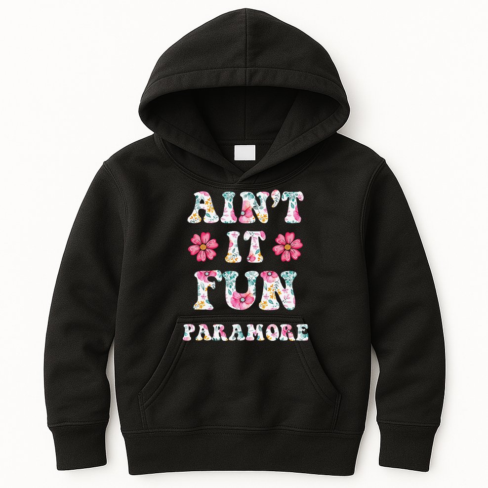 Aint It Fun Paramor.E Floral Music Concert Vintage Kids Hoodie