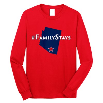 Arizona Is Family Arizona Family Stays Long Sleeve Shirt