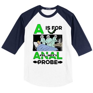 A Is For Anal Alien Probe Baseball Sleeve Shirt