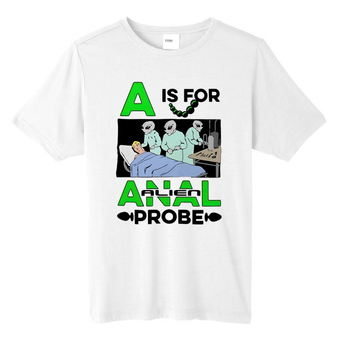 A Is For Anal Alien Probe Tall Fusion ChromaSoft Performance T-Shirt