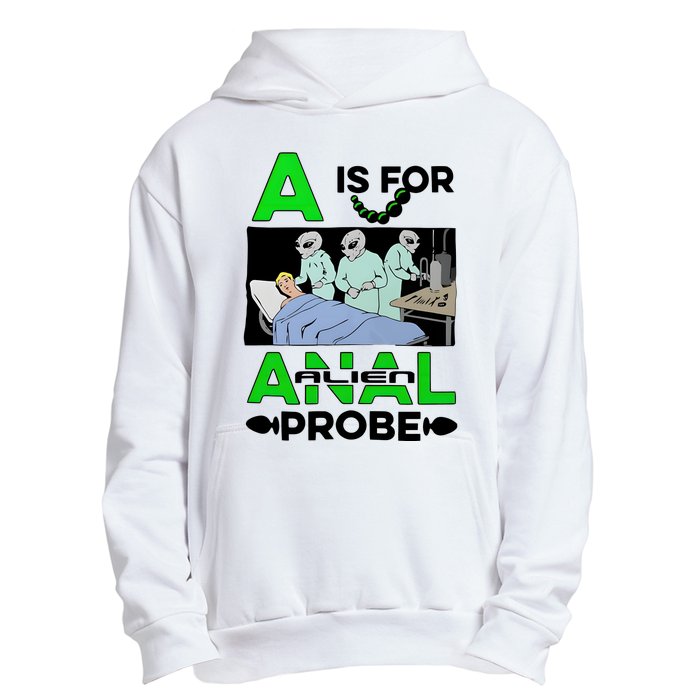 A Is For Anal Alien Probe Urban Pullover Hoodie