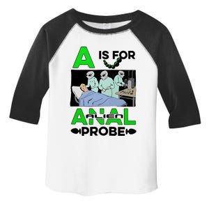 A Is For Anal Alien Probe Toddler Fine Jersey T-Shirt