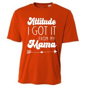 Attitude I Got It From My Mama Mom Daughter Teen Teenager Gift Cooling Performance Crew T-Shirt