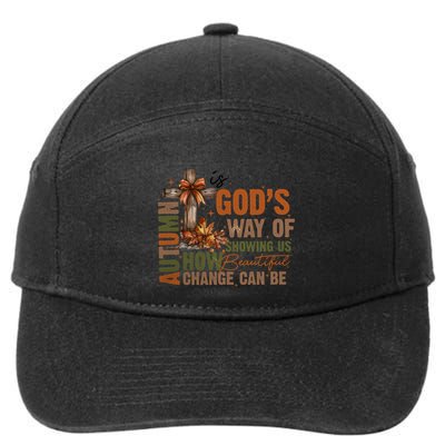 Autumn Is GodS Way Of Showing Us How Beautiful Change Can Be 7-Panel Snapback Hat