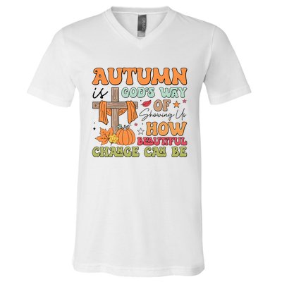 Autumn Is GodS Way Of Showing Us How Beautiful Change Can Be V-Neck T-Shirt