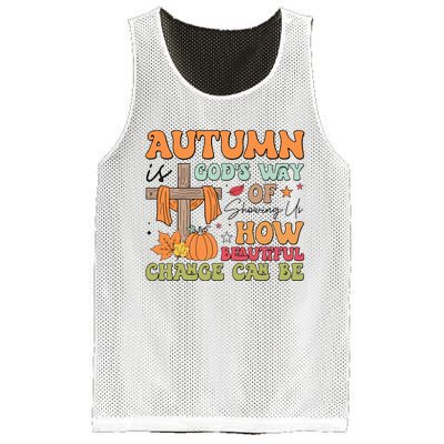 Autumn Is GodS Way Of Showing Us How Beautiful Change Can Be Mesh Reversible Basketball Jersey Tank