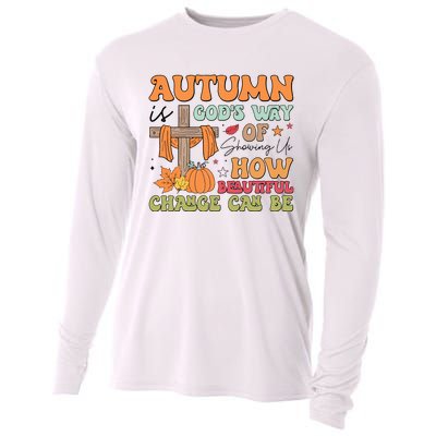 Autumn Is GodS Way Of Showing Us How Beautiful Change Can Be Cooling Performance Long Sleeve Crew