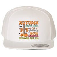 Autumn Is GodS Way Of Showing Us How Beautiful Change Can Be Wool Snapback Cap