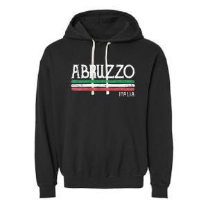 Abruzzo Italia Gift Italian Souvenir Italy Garment-Dyed Fleece Hoodie