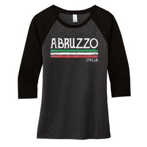 Abruzzo Italia Gift Italian Souvenir Italy Women's Tri-Blend 3/4-Sleeve Raglan Shirt