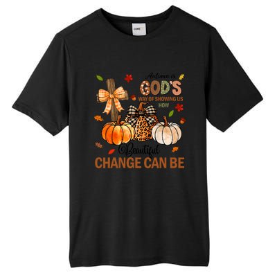 Autumn Is Gods Way Of Showing Us How Beautiful Change Can Be Tall Fusion ChromaSoft Performance T-Shirt