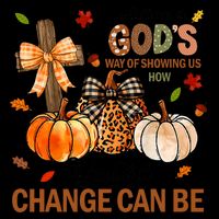Autumn Is Gods Way Of Showing Us How Beautiful Change Can Be Drawstring Bag