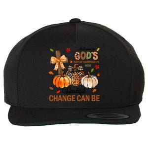 Autumn Is Gods Way Of Showing Us How Beautiful Change Can Be Wool Snapback Cap