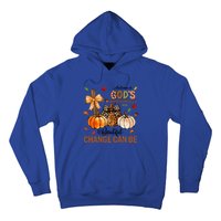 Autumn Is Gods Way Of Showing Us How Beautiful Change Can Be Hoodie