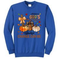 Autumn Is Gods Way Of Showing Us How Beautiful Change Can Be Tall Sweatshirt