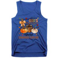 Autumn Is Gods Way Of Showing Us How Beautiful Change Can Be Tank Top