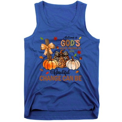 Autumn Is Gods Way Of Showing Us How Beautiful Change Can Be Tank Top