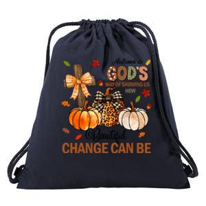 Autumn Is Gods Way Of Showing Us How Beautiful Change Can Be Drawstring Bag