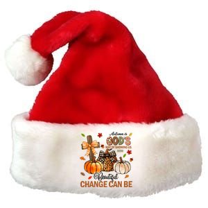 Autumn Is Gods Way Of Showing Us How Beautiful Change Can Be Premium Christmas Santa Hat