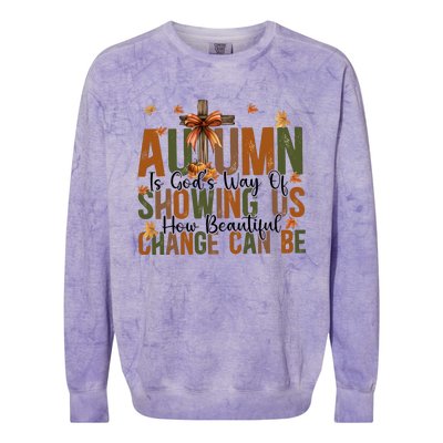 Autumn Is GodS Way Of Showing Us How Beautiful Change Colorblast Crewneck Sweatshirt