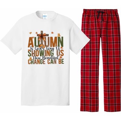 Autumn Is GodS Way Of Showing Us How Beautiful Change Pajama Set