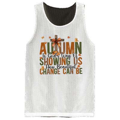 Autumn Is GodS Way Of Showing Us How Beautiful Change Mesh Reversible Basketball Jersey Tank