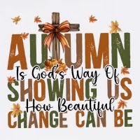 Autumn Is GodS Way Of Showing Us How Beautiful Change Mousepad