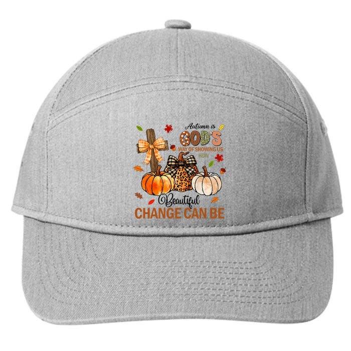 Autumn Is Gods Way Of Showing Us How Beautiful Change Can Be 7-Panel Snapback Hat