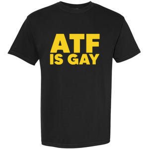 ATF Is Gay Garment-Dyed Heavyweight T-Shirt