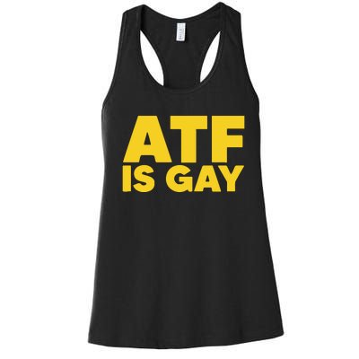 ATF Is Gay Women's Racerback Tank