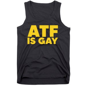 ATF Is Gay Tank Top