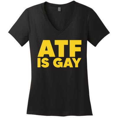 ATF Is Gay Women's V-Neck T-Shirt