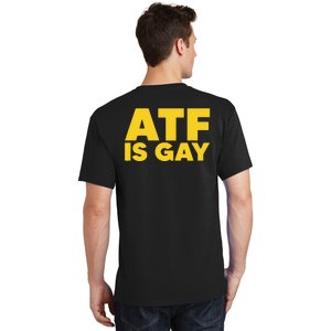 ATF Is Gay T-Shirt