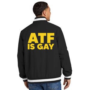 ATF Is Gay Insulated Varsity Jacket