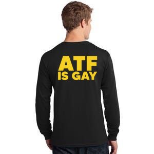 ATF Is Gay Tall Long Sleeve T-Shirt