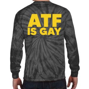 ATF Is Gay Tie-Dye Long Sleeve Shirt