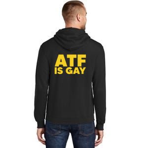 ATF Is Gay Tall Hoodie