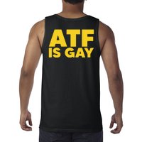 ATF Is Gay Tank Top