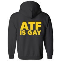 ATF Is Gay Full Zip Hoodie