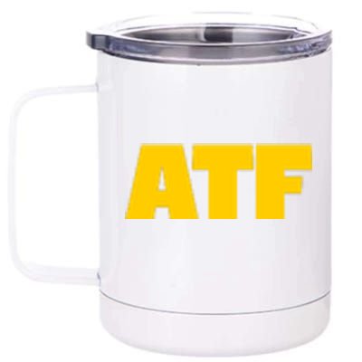 Atf Is Gay Front And Back Human Rights Equality Pride 12 oz Stainless Steel Tumbler Cup