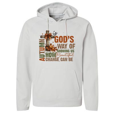 Autumn Is GodS Way Of Showing Us Beautiful Fall Christian Performance Fleece Hoodie